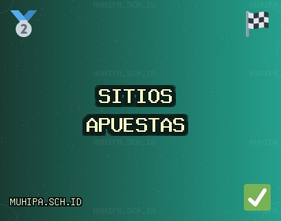Sitios de Apuestas Octubre 2025: Apuestas Confiables | muhipa.sch.id